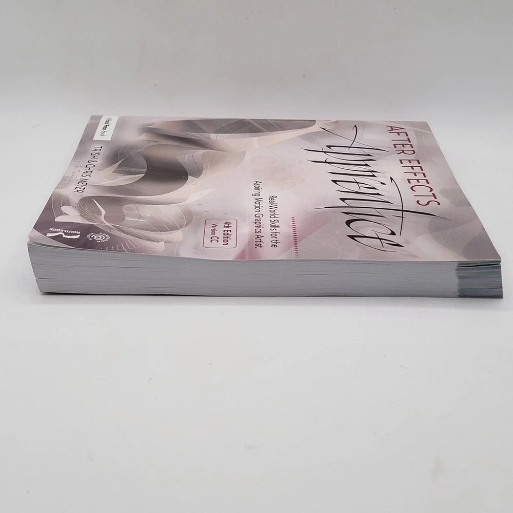 After Effects Apprentice 4th Edition Trish Chris Meyer Adobe Motion‎ Graphics PB